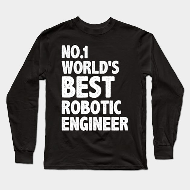 funny worlds best robotic engineer Long Sleeve T-Shirt by MinyMerch